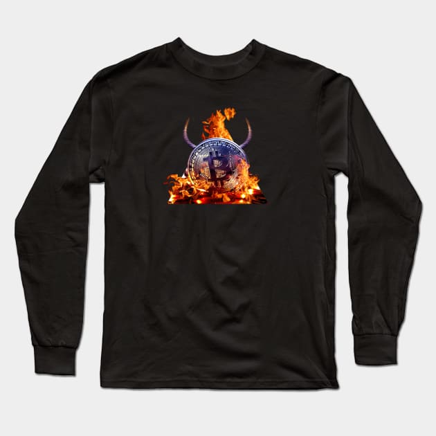 Bitcoin is Satan's preferred currency. Long Sleeve T-Shirt by Weird Science Pod